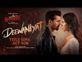 Ek Deewane Ki Deewaniyat Title Track You Are Mine You Are Mine Harshvardhan Rane And Sonam