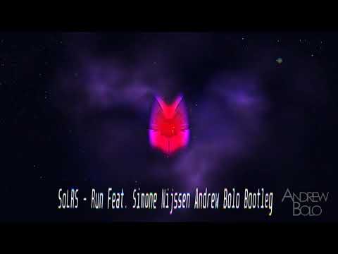 SØLRS - Run feat. Simone Nijssen (Andrew Bolo Remix)