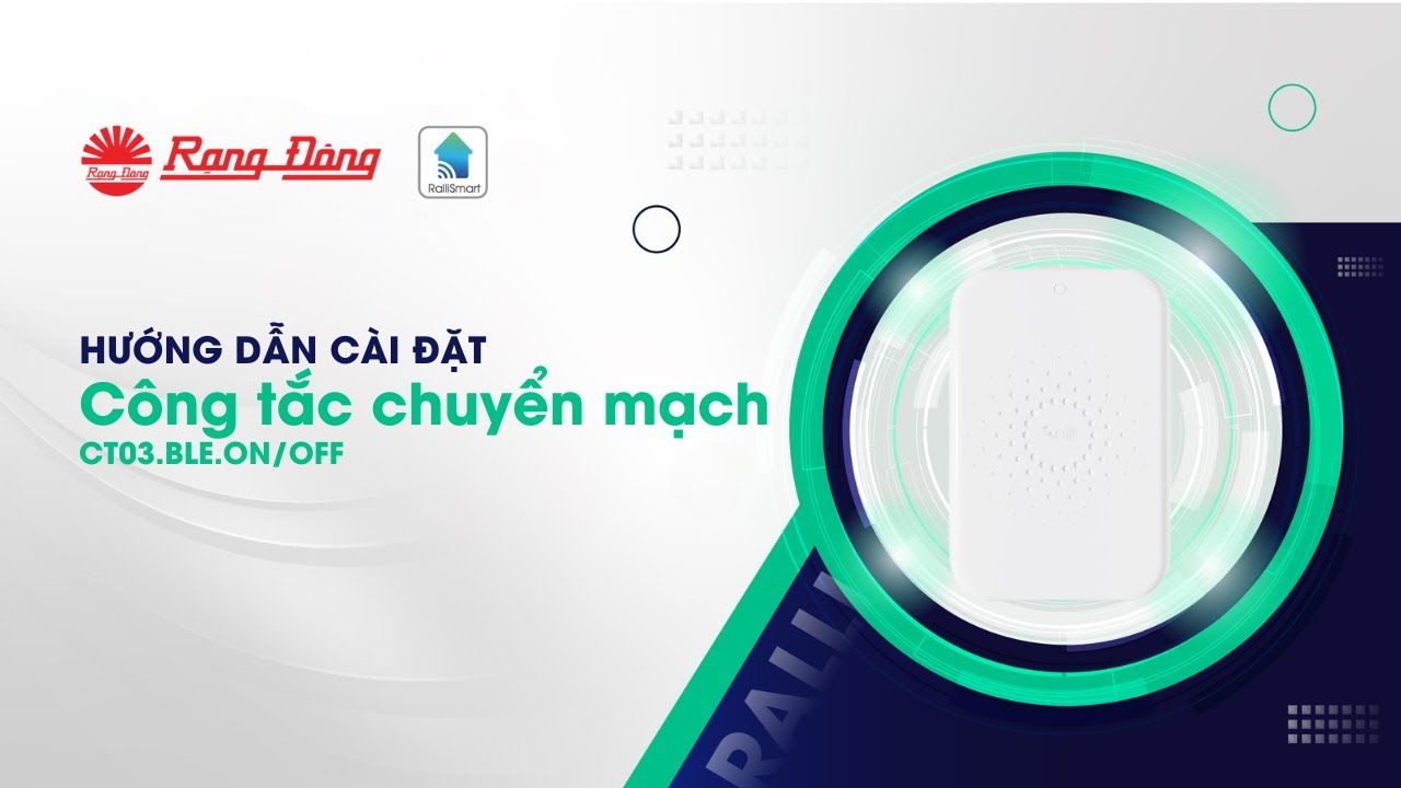 Hướng dẫn cài đặt công tắc chuyển mạch CT03.BLE ON/OFF