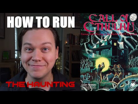 The Haunting - How to Run Call of Cthulhu