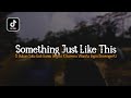 Dj Old Something Just Like This X Karena Wanita Slow Beat Viral Tiktok DJ SANTUY