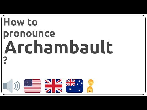 How to pronounce Archambault in english?