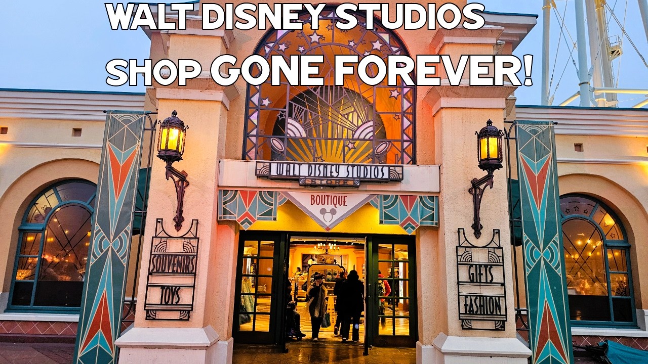 Walt Disney Studios Shop GONE FOREVER!