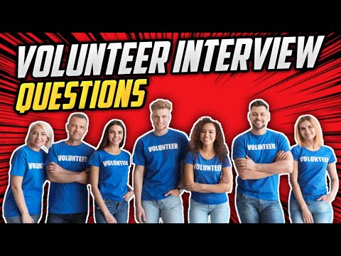 VOLUNTEER Interview Questions And Answers! (How to PASS a Volunteering Job Interview!)