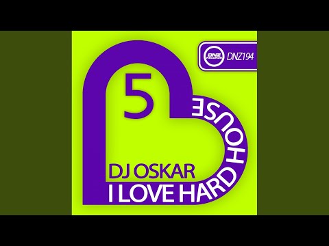 I Love Hard House 5 (Original Mix)