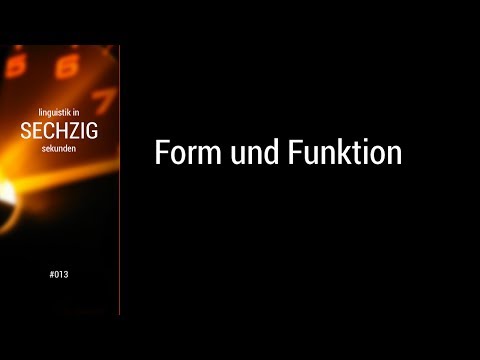 Linguistik in 60 Sekunden - #013 Form und Funktion
