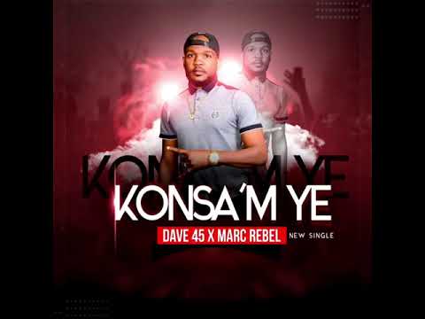 Dave 45 X Marc rebel (konsam ye) offical audio