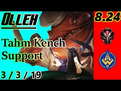 Olleh as Tahm Kench Support - S8 Patch 8.24 - NA Grandmaster - Full Gameplay