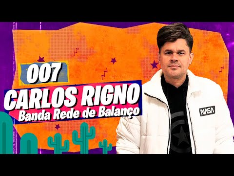 CARLOS RIGNNO (Banda Rede de Balanço) - Nordecast #007