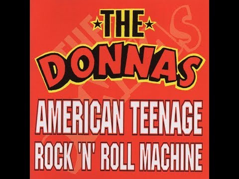 The Donnas - American Teenage Rock 'N' Roll Machine (Full Album)
