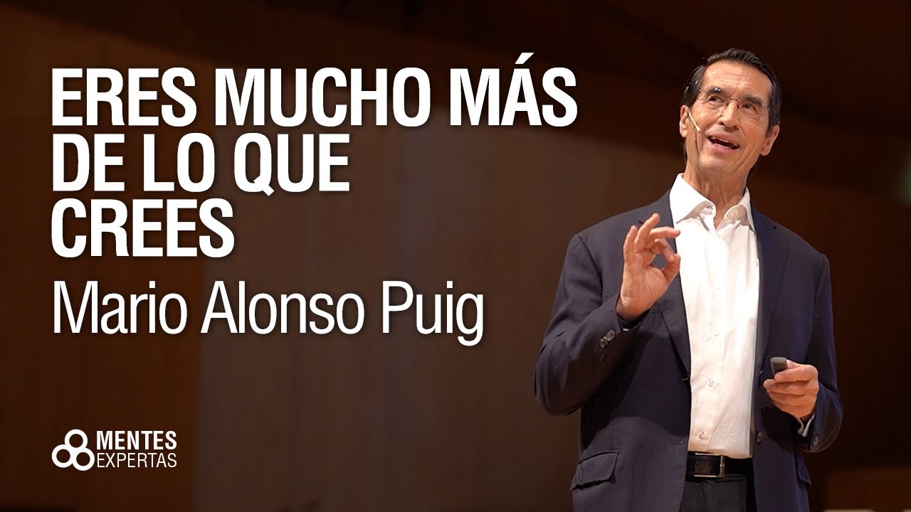Mario Alonso Puig Mentes Expertas