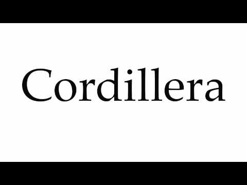 How to Pronounce Cordillera
