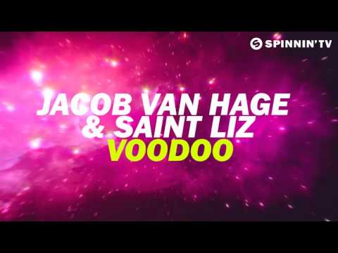 Jacob van Hage & Saint Liz - Voodoo (Available July 16)