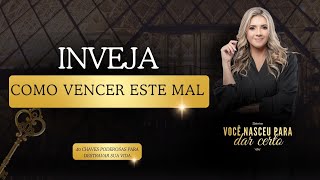 Dia 14/40 INVEJA: COMO VENCER ESTE MAL