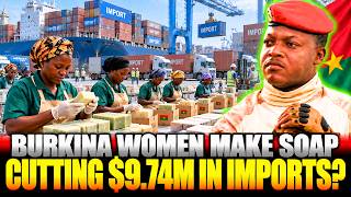 TRAORE Pushes LOCAL PRODUCTION — 285 Widows Take On $9.74M in SOAP IMPORTS