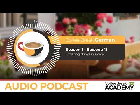 How to order drinks in German | Coffee Break German podcast S1E11