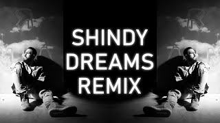 SHINDY DREAMS REMIX [CLUB MIX] PROD. BY DRCBEATZ