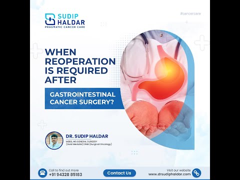 Understanding Reoperations: Dr. Sudip Haldar on Complications Post-GI Cancer Surgery