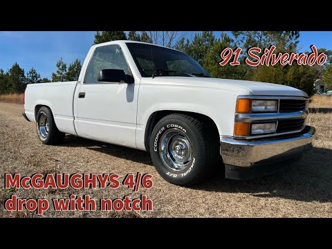 Lowering a 88-98 Silverado with Mcgaughys 4/6 drop kit with notch.
