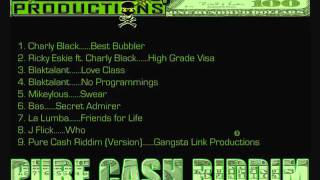 BLAKTALANT - LOVE CLASS - PURE CASH RIDDIM (GANGSTA LINK PRODUCTIONS)