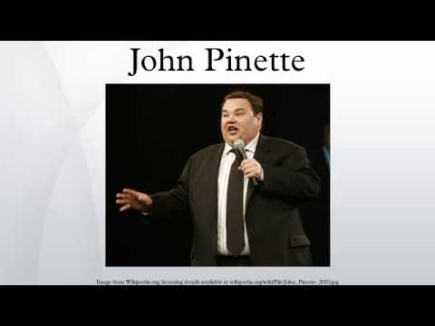 ジョン・ピネット (John Pinette)