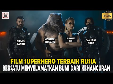 SUPERHERO HASIL EKSPERIMEN MILITER RUSIA BERSATU MELAWAN MONSTER JAHAT | ALUR CERITA FILM TERBARU