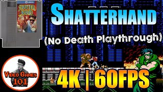 Shatterhand | No Death Playthrough | 4K 60FPS | Video Games 101