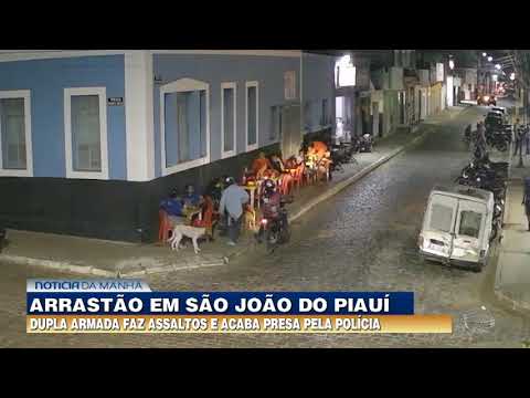 Dupla armada faz arrastão em São João do Piauí e acaba presa