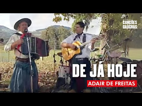 De Já Hoje - Adair de Freitas