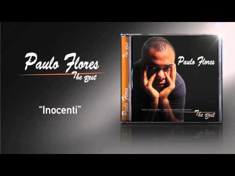 Paulo Flores - Inocenti (Official Audio) (2002)