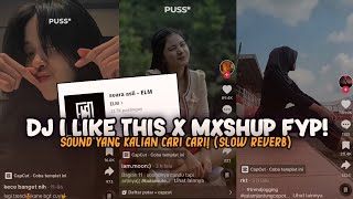 Download lagu DJ I LIKE THIS x MXSHUP❗VIRAL TIKTOK x GANI GANI OLD (SLOW REVERB)❗ft @rmxddh_ mp3