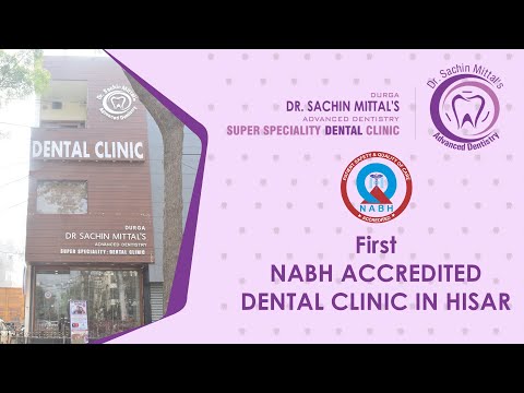 Dr. Sachin Mittal's Advance Dentistry | Hisar, Haryana | NABH Accredited