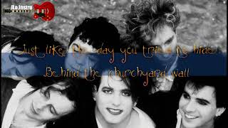 The Cure - A Chain Of Flowers - Instrumental - Karaoke