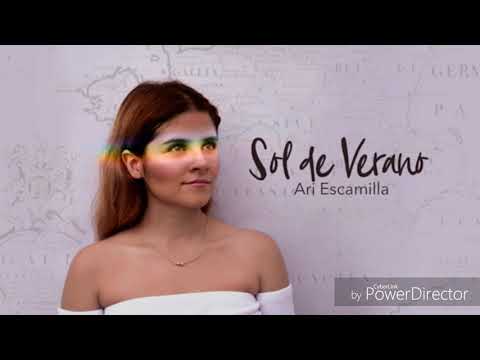 Sol De Verano - Ari Escamilla