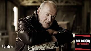 Unforgiven - Joe Cocker  (With Lyrics Below)