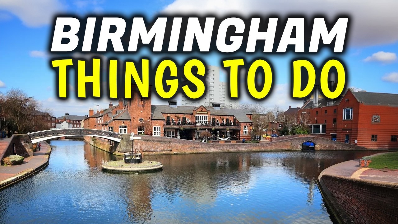 Top 15 BEST Things to Do in Birmingham, UK