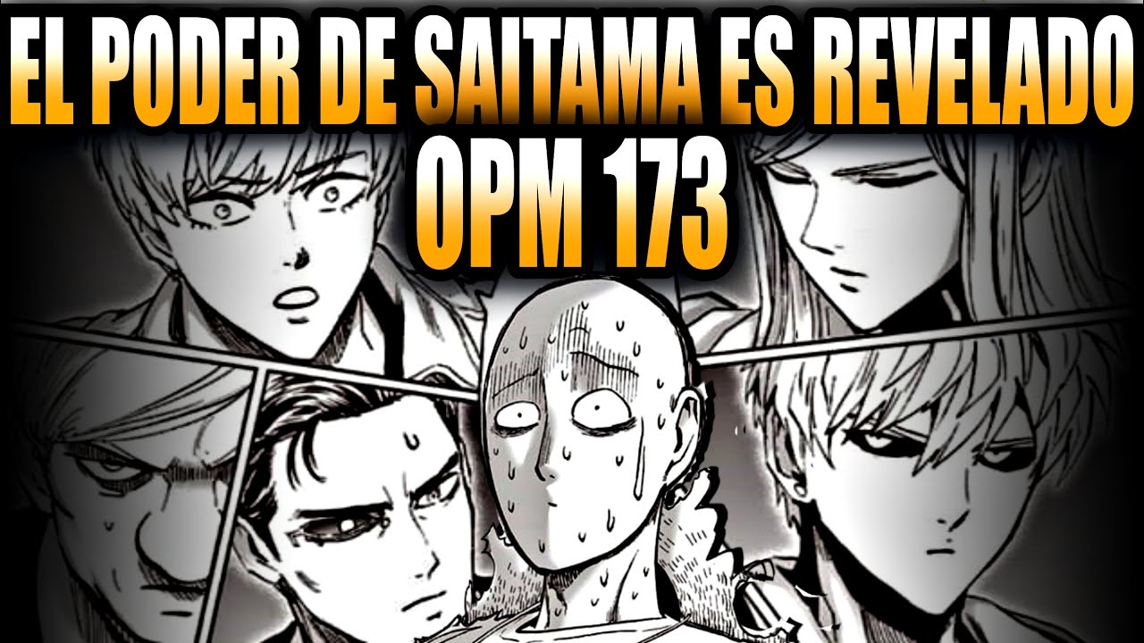 EL PODER DE SAITAMA ES REVELADO CAP 173 218 MANGA OPM RESUMEN VERSION DESESPERADOS