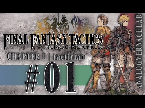 #01 The Untold Story! | Final Fantasy Tactics The Ivalice Chronicles Let's Play | Tactician