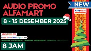 Download lagu AUDIO PROMO ALFAMART 8 - 15 DESEMBER 2025 - NON STOP 8 JAM mp3