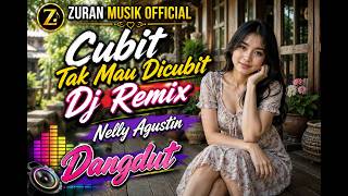 Download lagu CUBIT TAK MAU DICUBIT DJ REMIX 🎶 | NELLY AGUSTIN | DANGDUT REMIX TERBARU | ZURAN MUSIK mp3 Download lagu CUBIT TAK MAU DICUBIT DJ REMIX 🎶 | NELLY AGUSTIN | DANGDUT REMIX TERBARU | ZURAN MUSIK mp3