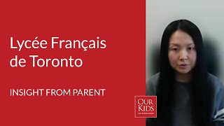 Lycée Français de Toronto, Parent Video Review from Mable Chen