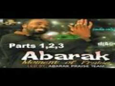 ABARAK MOMENT OF PRAISE 1