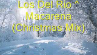 Los Del Rio ^ Macarena (Christmas Mix).wmv