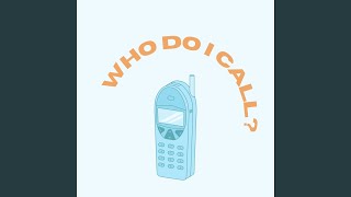 Cover art for who do i call?