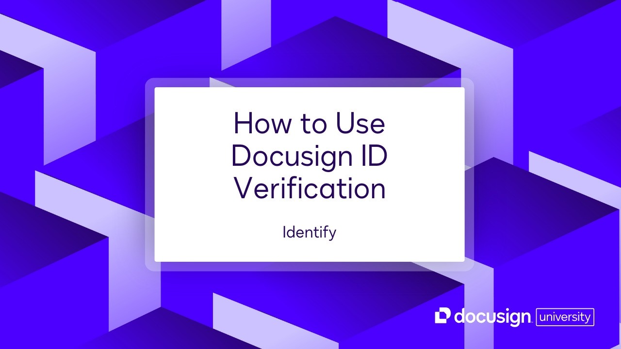 Docusign Identify: How to Use Docusign ID Verification