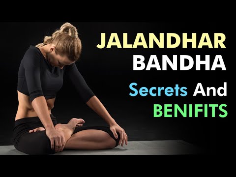 JALANDHARA BANDHA : SECRETS, BENIFITS, & IMPORTANCE