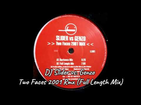 DJ Slider  vs Genzo - Two Faces 2001 Rmx (Full Length Mix)