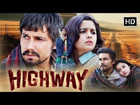 🌄 Highway (2014) Full Movie | Alia Bhatt & Randeep Hooda in Imtiaz Ali’s Masterpiece 🎬 🎶 A.R. Rahman