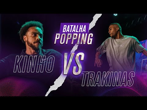 BATALHA POPPING - Final - Trakinas vs Kinho