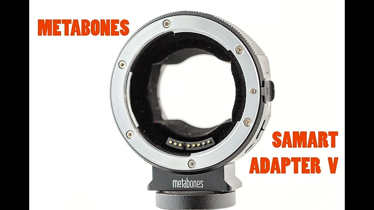 Metabones V Smart Adapter Review — Canon EF to Sony E [同類替補:同品牌 Mark V 比較]